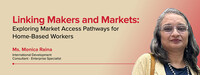 Linking Makers and Markets: Exploring Access to Market Pathways for Home-Based Workers